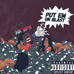 Put Em On Blast