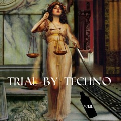 Trial By Techno Mix