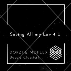 Dorzi & MoFlex - Bak2Bak Saving All My love4U