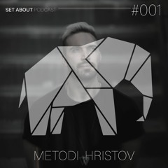 SET ABOUT PODCAST #001 with Metodi Hristov (October 2018)