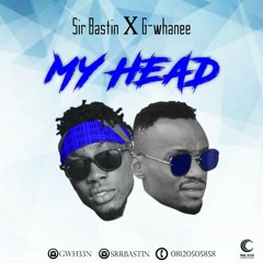 My Head ft. G.wheen