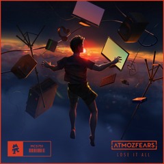 Atmozfears - Lose It All