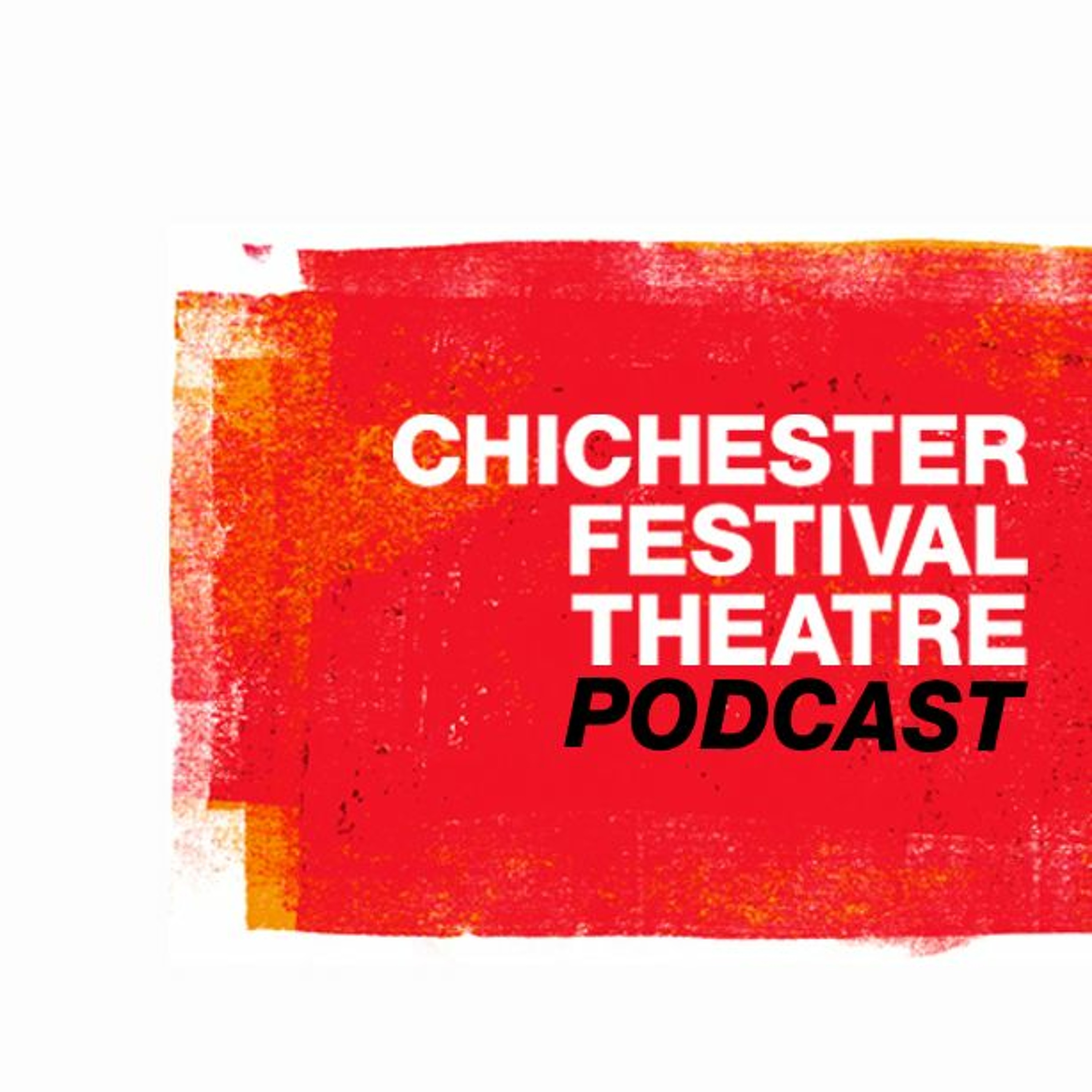 Chichester Festival Theatre Podcast