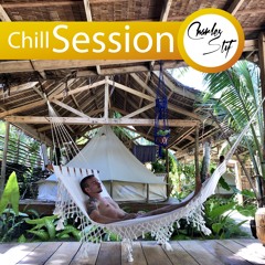 Chill Session #1 - Charles Stif (Commercial, Chill, House)