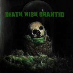 DEATH WISH GRANTED ( DEMON TONGUE)(PROD SEGO)