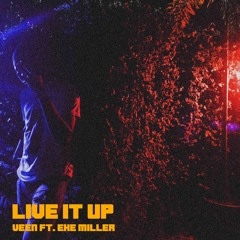 Live It Up feat. Eké Miller