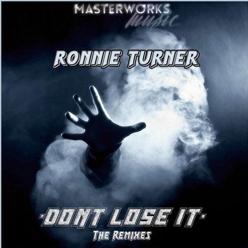 Listen to music albums featuring Ronnie turner - Dont Lose It - (Tom ...