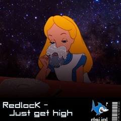 Redlock - Just Get High (204 BPM)