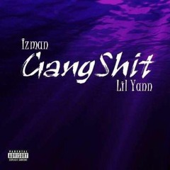 Gang Shit feat Lil Yann  (Mix by Lil Yann)