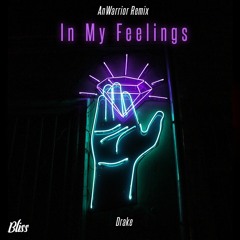Drake - In My Feelings (AnWarrior Remix)