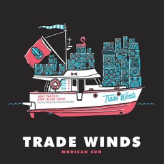 Mohican Sun - Trade Winds