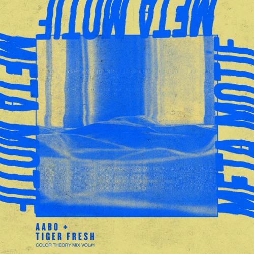 Meta Motif - Color Theory Mix Vol 1 (aabo + tiger fresh)