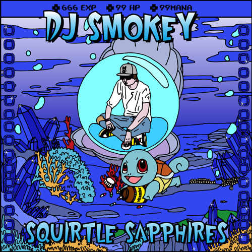 DJ Smokey - "Squirtle Sapphires" [Full Mixtape]