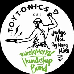 Phenomenal Handclap Band - Judge Not - Ray Mang Instrumental Mix