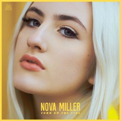 Nova Miller - Turn Up The Fire (Robin Dylan Remix)
