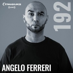Traxsource LIVE! #192 with Angelo Ferreri