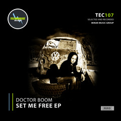 Doctor Boom - Set Me Free (Original Mix)