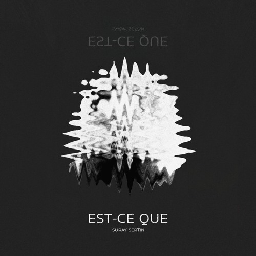 EST-CE QUE