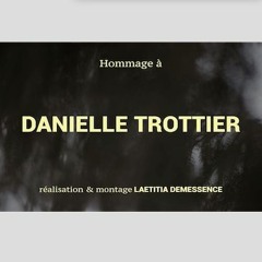 Musique de la Vidéo Hommage à Danielle Trottier