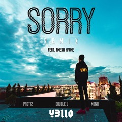 Sorry - Past12 X Doublej X MRNA (Y3llO Remix) feat. Amera Hpone