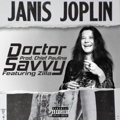 Janis Joplin X Doctor Savvy (Prod. by Chief Paulina)