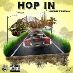 "Hop In" Maydae Maydae x Phynom