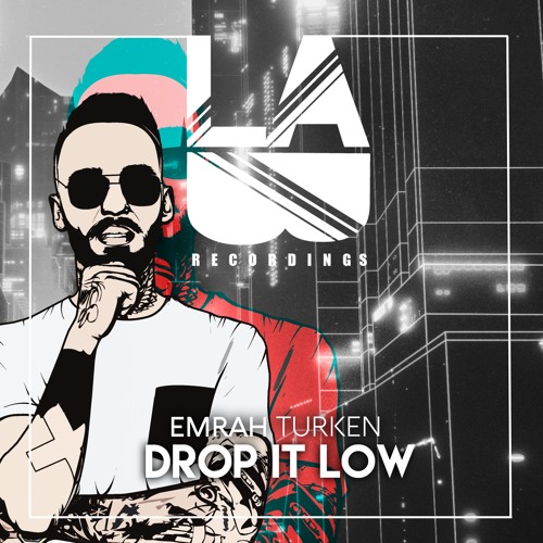 Emrah Turken - Drop It Low