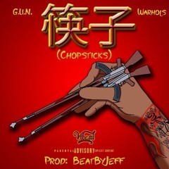 Chopsticks - Feat. Warhols ( Prod By. BeatByJeff )