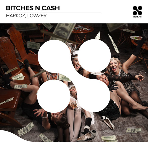 Harkoz, Lowzer - Bitches n Cash (Extended Mix)