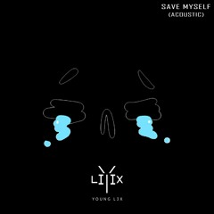 Save Myself Ft. Siera [Acoustic]