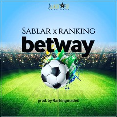 Betway- Sablar X RankingMadeIt