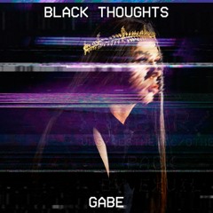 Gabe - Black Toughts