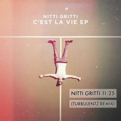 Nitti Gritti - 11:25 (Turbulentz Remix)