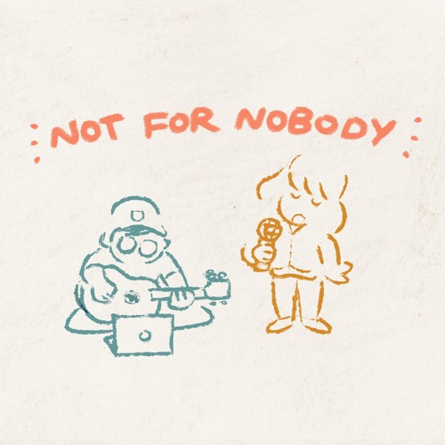 not for nobody (ft. danette)