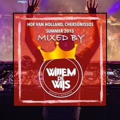 Hof Van Holland Mixtape 2015 [ Mixed By Willem de Wijs ]