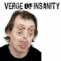 Verge of Insanity – Episode 2