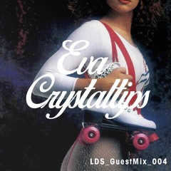 Eva Crystaltips - LDS GuestMix 004