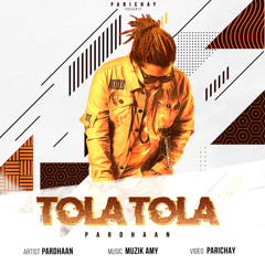 Tola Tola Pardhaan