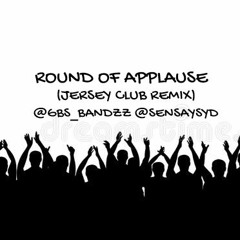 Groove x SJayy - Round Of Applause ( Jersey Club Remix ) @GROOVETP973 @SENSAYSYD