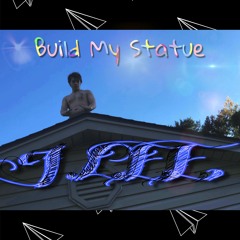 Build My Statue