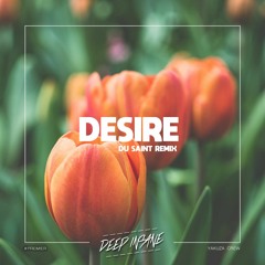 TNAN - Desire (feat. Ayana) (Du Saint Remix) [FREE DOWNLOAD]