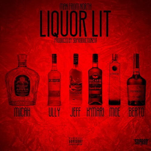 "Liquor Lit" - Man From North (NORTHMAN PT2) Prod. By SDProductionzVI