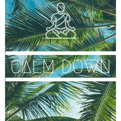 Calm Down