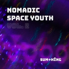 Nomadic Space Youth Vol. 2