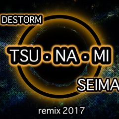 Destorm (TSUNAMI - SEIMA REMIX) Extended version 124 BPM