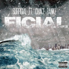 Ficial ft Chace Bankz (Prod. Lenzo)