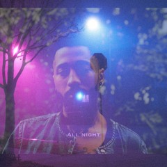 //ALL NIGHT \\ prod. by ClaytDaGreat