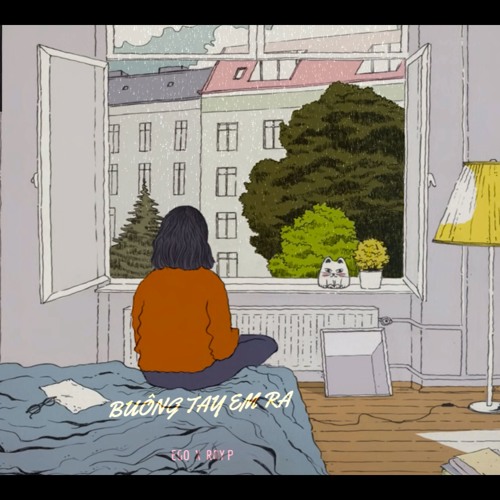 Buông Tay Em Ra - Dnoise x RoyP