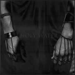 Holy Water (Prod. Dom Sarfo)