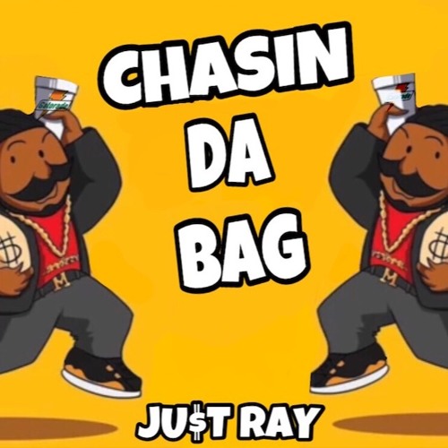 Chasin Da Bag